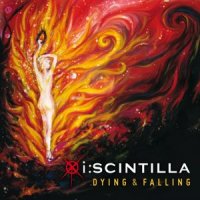 I:Scintilla - Dying & Falling (2 CD) (2010)