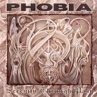 Phobia - Serenity Through Pain (2001)