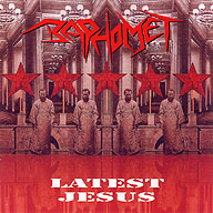 Baphomet - Latest Jesus (1992)