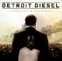 Detroit Diesel - Coup D\'État (2012)