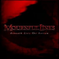 Mournful Lines - Beneath Lies The Sorrow (2015)