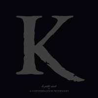 King 810 - La Petite Mort Or A Conversation With God (2016)