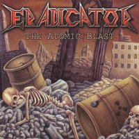 Eradicator - The Atomic Blast (2009)  Lossless