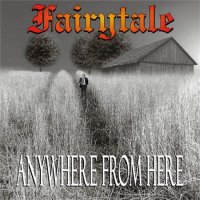 Fairytale - Anywhere From Here (2011)