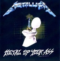 Metallica - Metal Up Your Ass (1982)