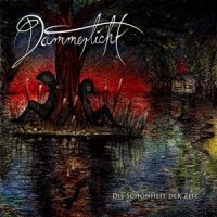 Dämmerlicht - Die Schönheit Der Zeit (2013)