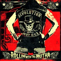 Revolution Mother - Rollin\' With Tha Mutha (2009)