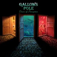 Gallows Pole - Doors Of Perception (2016)  Lossless