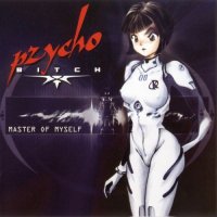 Pzychobitch - Master Of Myself (2001)