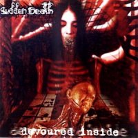 Sudden Death - Devoured Inside (2001)