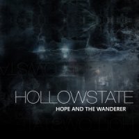 Hollowstate - Hope And The Wanderer (2014)