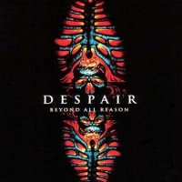 Despair - Beyond All Reason (1991)
