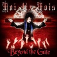 Moi Dix Mois - Beyond The Gate [Limited Edition] (2006)