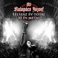 Kalapacs - Félszáz év total 30 év Metal (2CD) (2015)