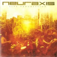 Neuraxis - Live Progression (Live) (2007)