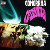 Gomorrha - Gomorrha/Trauma (1970-1971) (1971)