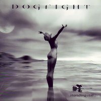 Dogfight - Standing Still (2004)