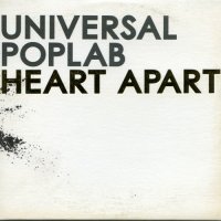 Universal Poplab - Heart Apart (2006)