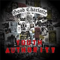 Good Charlotte - Youth Authority [Japanese Edition] (2016)