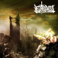 Metamorphosis - Artificial Disaster (2014)