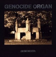 Genocide Organ - Remember (Reissue)(2 CD) (1997)