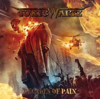 Toxic Waltz - Decades of Pain (2014)