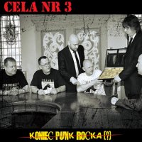 Cela Nr 3 - Koniec Punk Rocka (?) (2014)