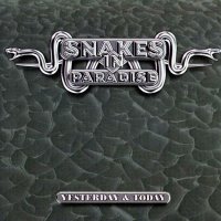 Snakes In Paradise - Yesterday & Today (2001)