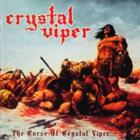 Crystal Viper - The Curse Of Crystal Viper (Reissue 2012) (2007)