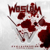 Woslom - Evolustruction (2013)