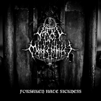 Virvel Av Morkerhatet - Forsaken Hate Sickness (2010)