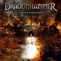 Dragonhammer - The X Experiment (2013)  Lossless