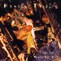 Hamster Theatre - Siege On Hamburger City (1998)