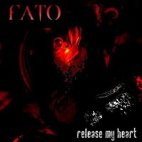 Fato - Release My Heart (2011)