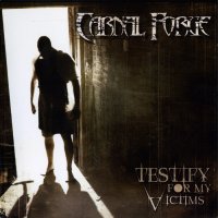 Carnal Forge - Testify For My Victims (2007)  Lossless