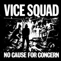 Vice Squad - No Cause For Concern (1981)