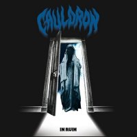 Cauldron - In Ruin (2016)