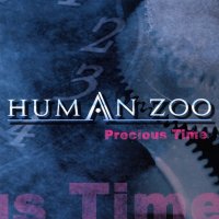 Human Zoo - Precious Time (2006)