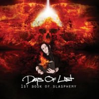 Days Of Lost - 1st Book Of Blasphemy (2017)