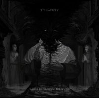 Tyranny - Aeons in Tectonic Interment (2015)  Lossless