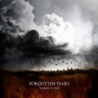 Forgotten Tears - Words To End (2011)