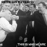 Shitbags Patriots - This Is Who We Are (Demo) (2012)  Lossless