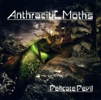 Anthracitic Moths - Delicate Devil (2011)