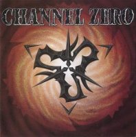 Channel Zero - Channel Zero (1992)