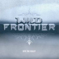 Wild Frontier - Bite The Bullet (2007)