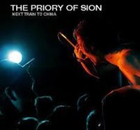 The Priory of Sion - Next Train to China (2007)