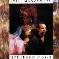 Phil Manzanera - Southern Cross (1990)