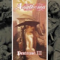 Anathema - Pentecost III (1995)  Lossless