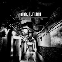 Morthound - Unleashed 1990-1996 (2014)