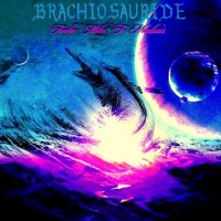 Brachiosauride - Twelve Miles To Madness (2012)